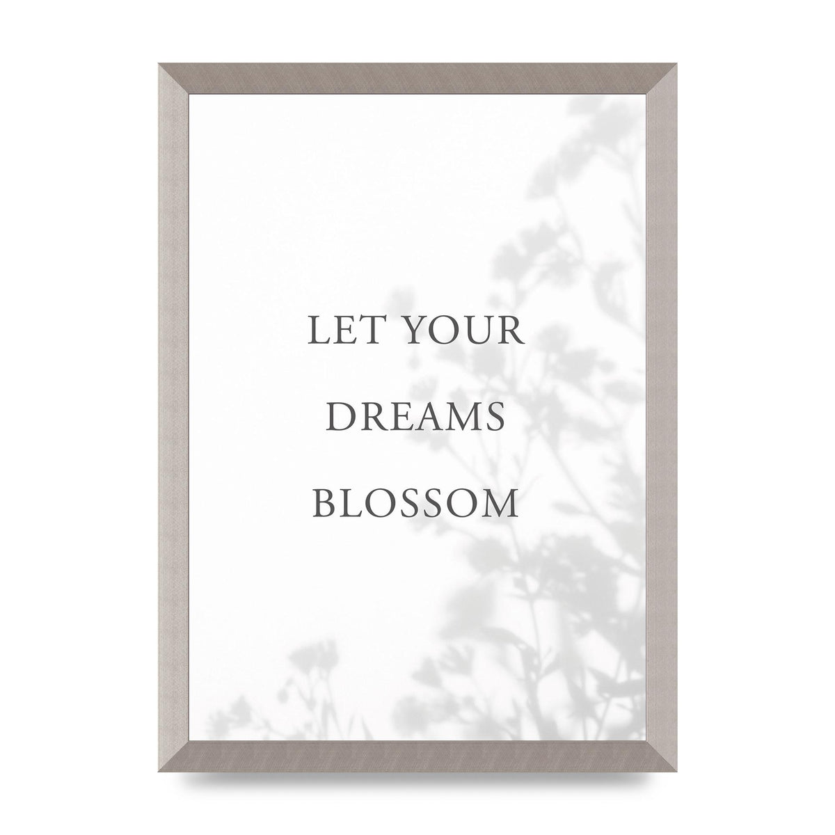 Let You Dreams Blossom" Art For The Home - A3 framed