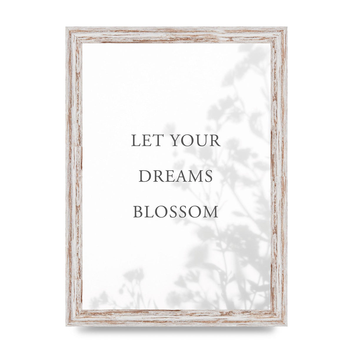 Let You Dreams Blossom" Art For The Home - A4 framed