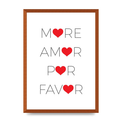 More Amor" Wall Art - A2 framed