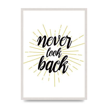 Never LoOK Back" Printed Poster - A2 framed
