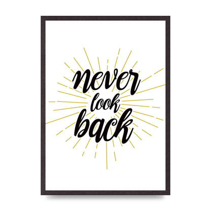 Never LoOK Back" Printed Poster - A2 framed