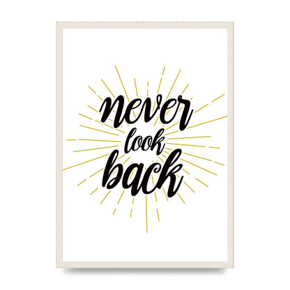 Never LoOK Back" Printed Poster - A2 framed