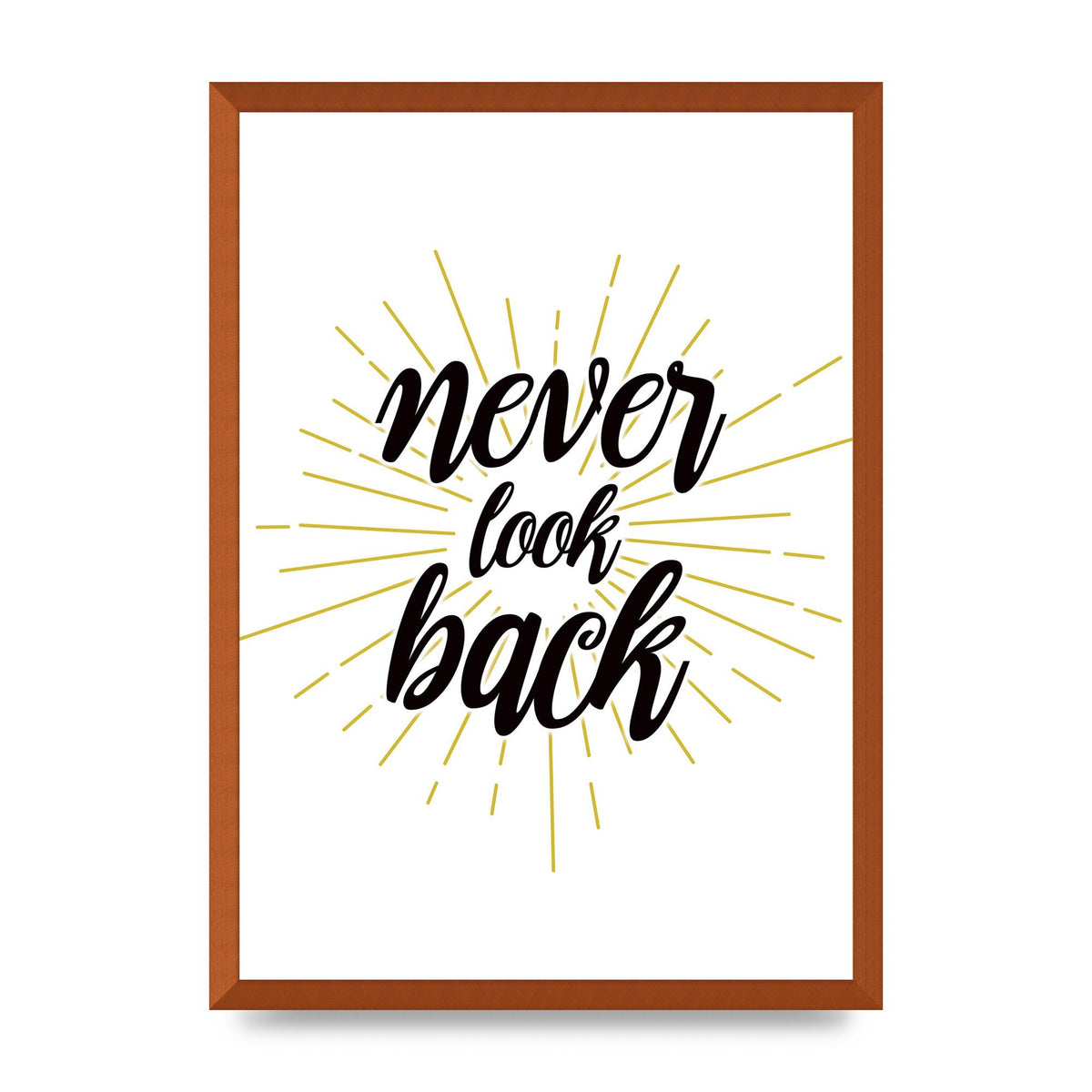 Never LoOK Back" Printed Poster - A2 framed