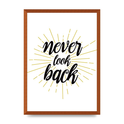 Never LoOK Back" Printed Poster - A2 framed