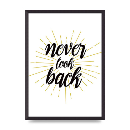 Never LoOK Back" Printed Poster - A2 framed
