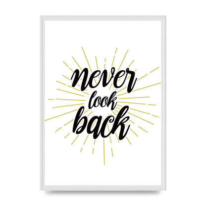 Never LoOK Back" Printed Poster - A2 framed