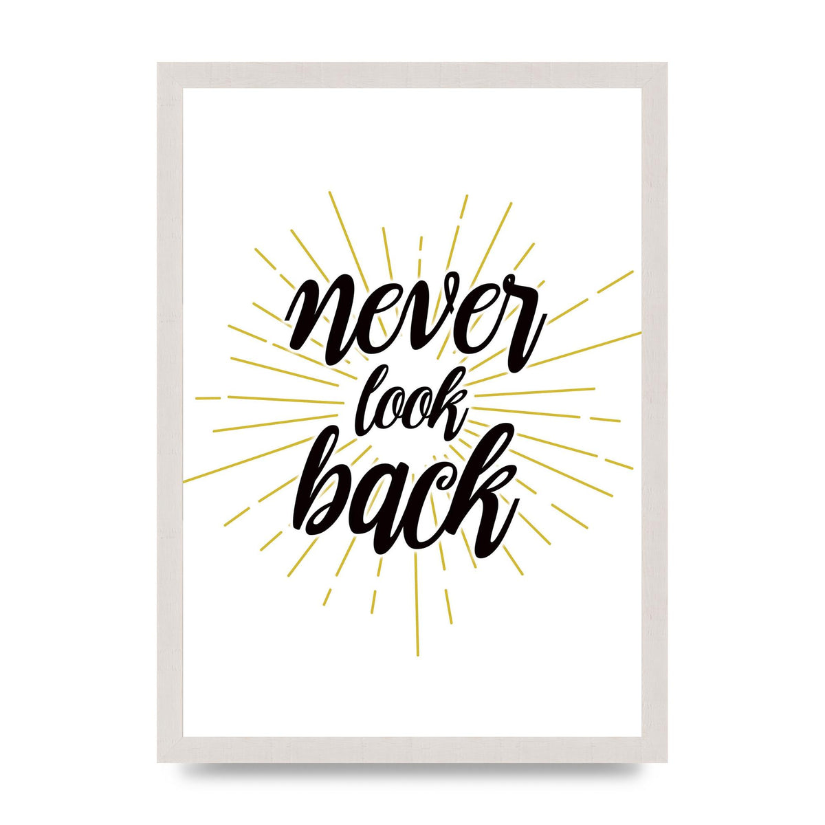 Never LoOK Back" Printed Poster - A3 framed