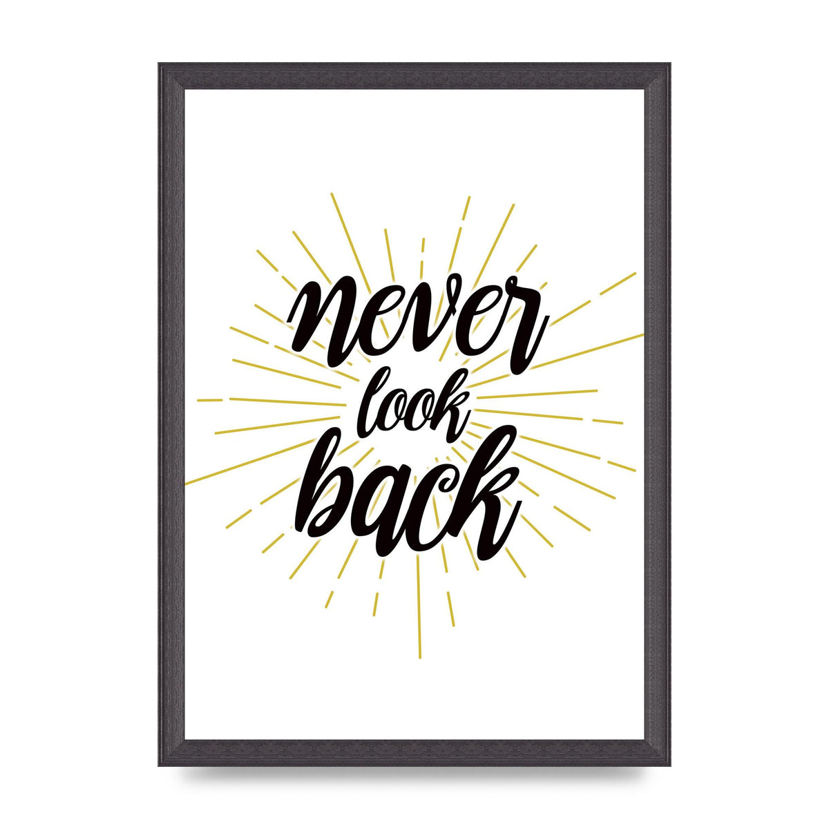 Never LoOK Back" Printed Poster - A3 framed