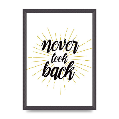 Never LoOK Back" Printed Poster - A3 framed