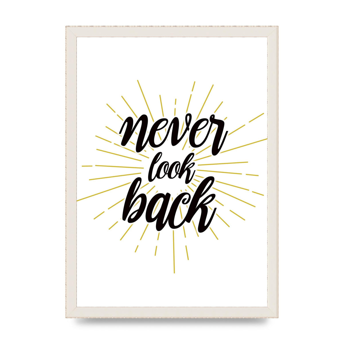 Never LoOK Back" Printed Poster - A3 framed