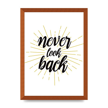 Never LoOK Back" Printed Poster - A3 framed