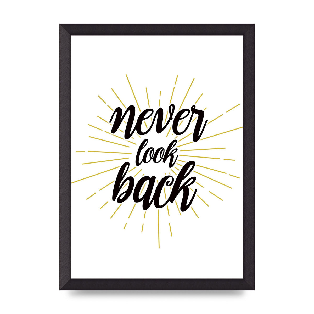 Never LoOK Back" Printed Poster - A3 framed