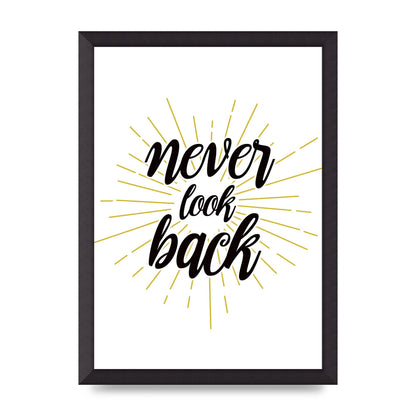 Never LoOK Back" Printed Poster - A3 framed