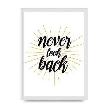 Never LoOK Back" Printed Poster - A3 framed