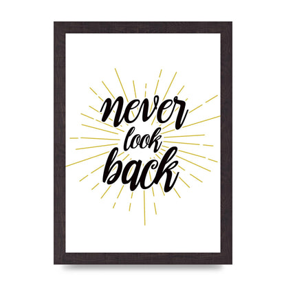 Never LoOK Back" Printed Poster - A4 framed