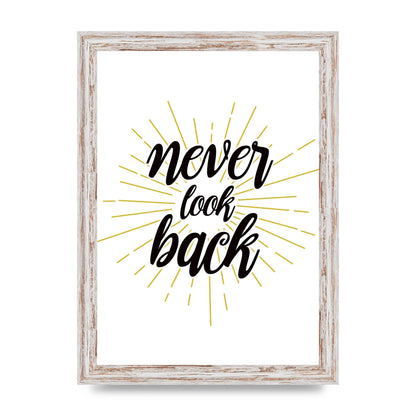 Never LoOK Back" Printed Poster - A4 framed