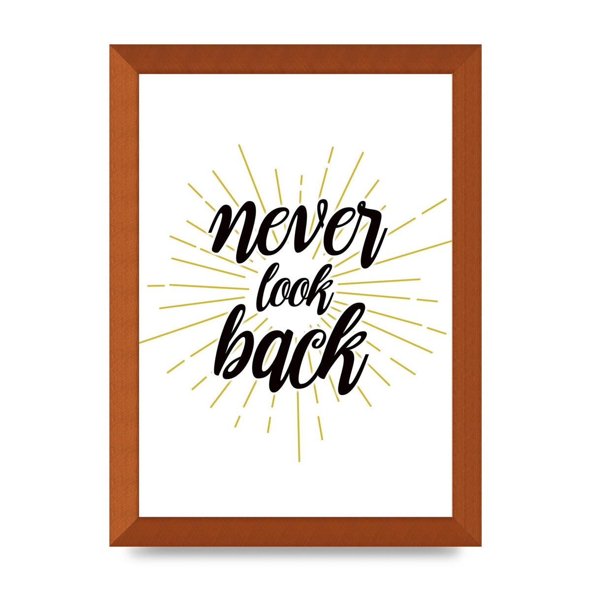 Never LoOK Back" Printed Poster - A4 framed