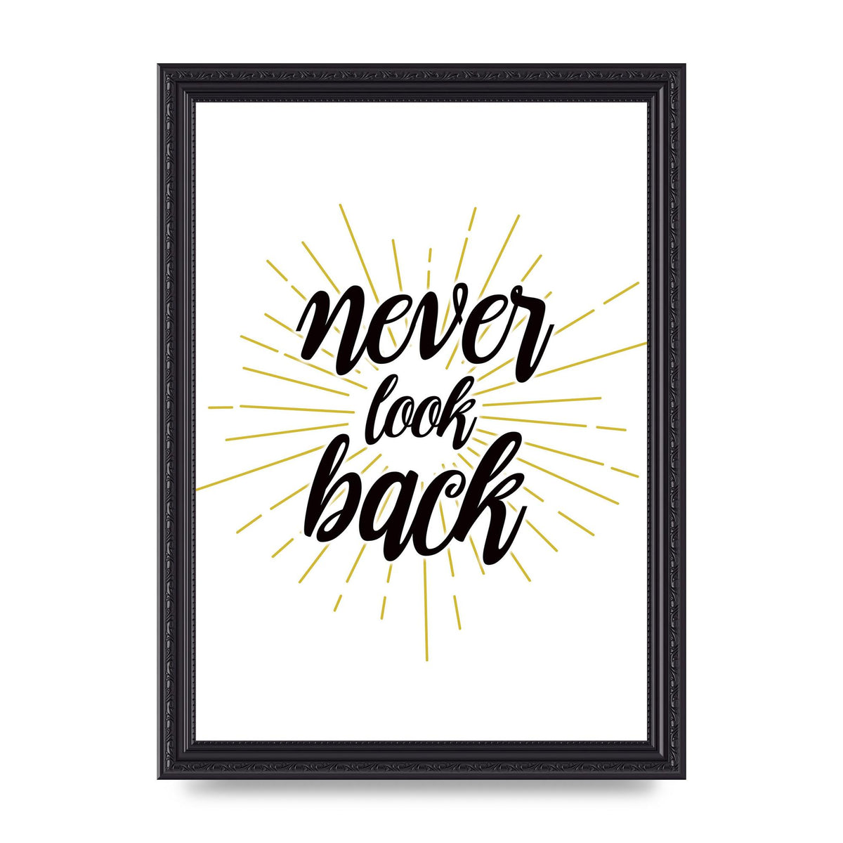 Never LoOK Back" Printed Poster - A4 framed