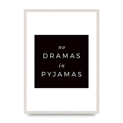 No Dramas" Printed Poster - A2 framed