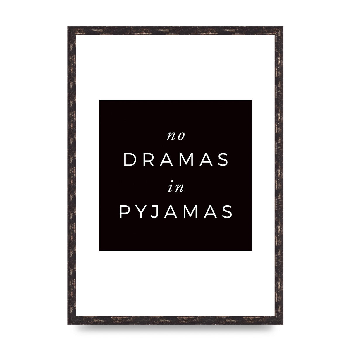 No Dramas" Printed Poster - A2 framed