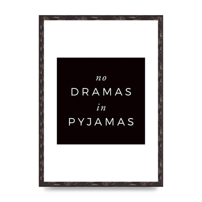 No Dramas" Printed Poster - A2 framed