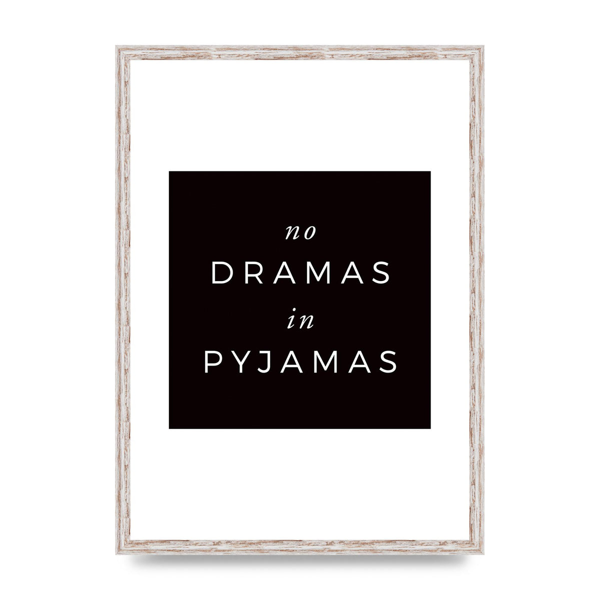 No Dramas" Printed Poster - A2 framed