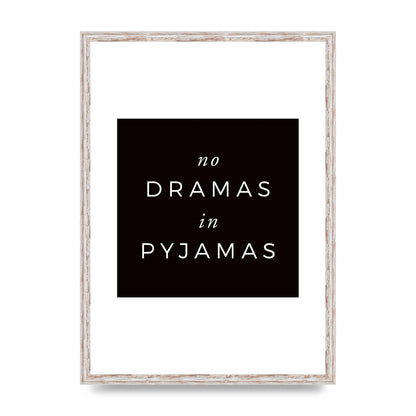 No Dramas" Printed Poster - A2 framed