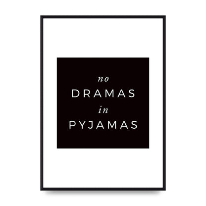No Dramas" Printed Poster - A2 framed
