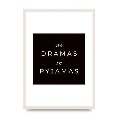No Dramas" Printed Poster - A2 framed