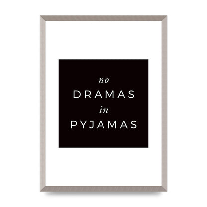 No Dramas" Printed Poster - A2 framed