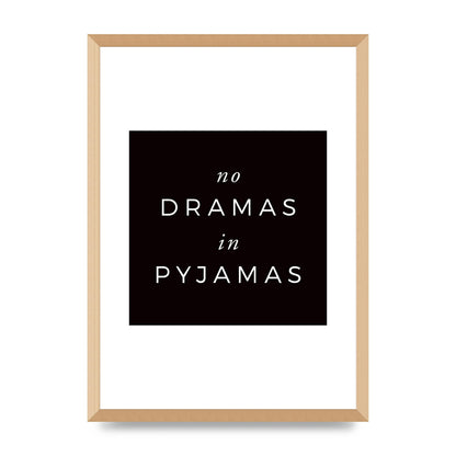 No Dramas" Printed Poster - A2 framed