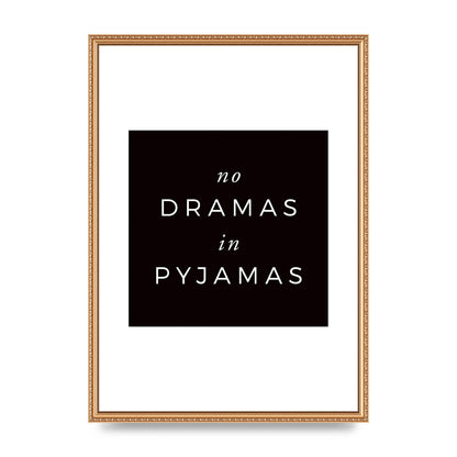 No Dramas" Printed Poster - A2 framed