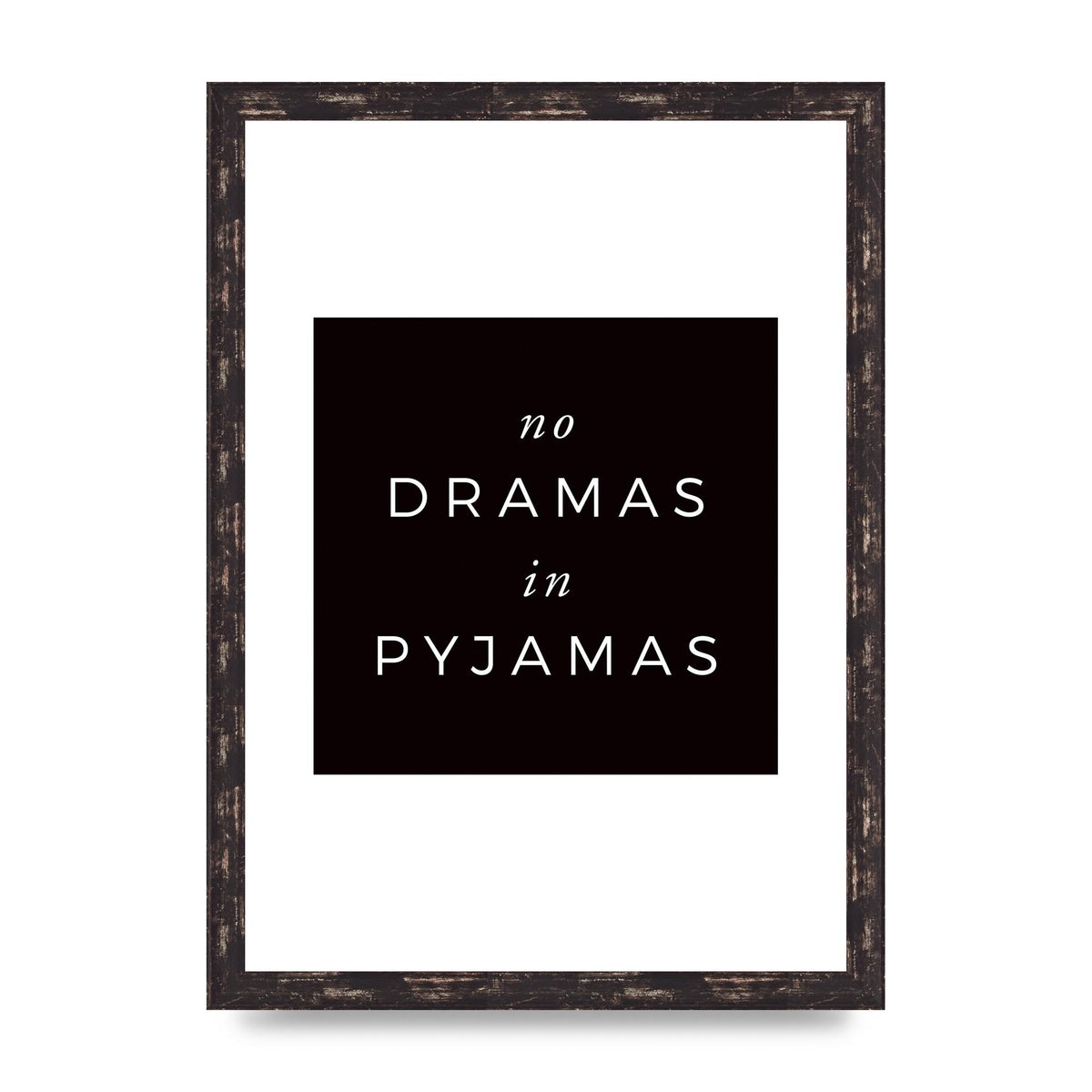 No Dramas" Printed Poster - A3 framed