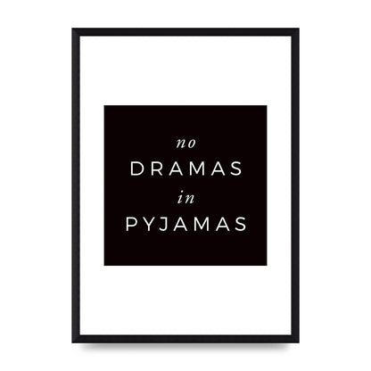 No Dramas" Printed Poster - A3 framed