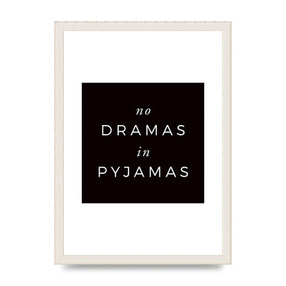 No Dramas" Printed Poster - A3 framed
