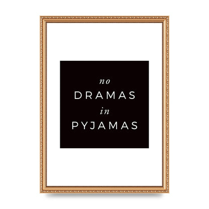 No Dramas" Printed Poster - A3 framed