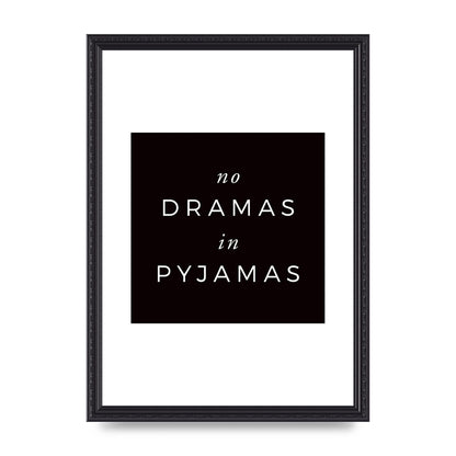 No Dramas" Printed Poster - A3 framed