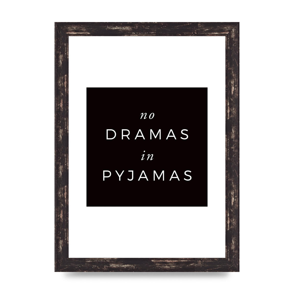 No Dramas" Printed Poster - A4 framed
