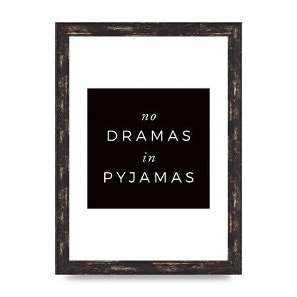 No Dramas" Printed Poster - A4 framed