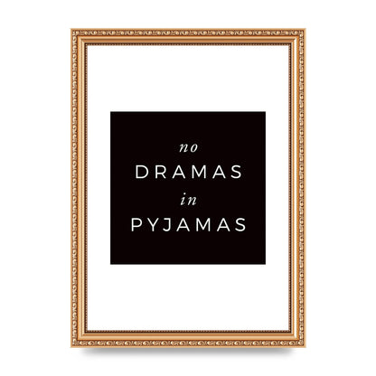 No Dramas" Printed Poster - A4 framed
