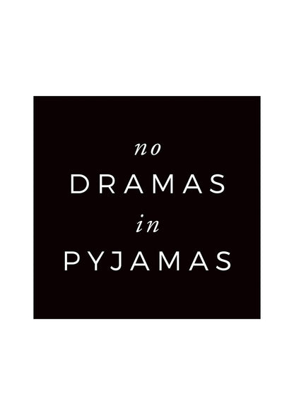 No Dramas" Printed Poster - detail