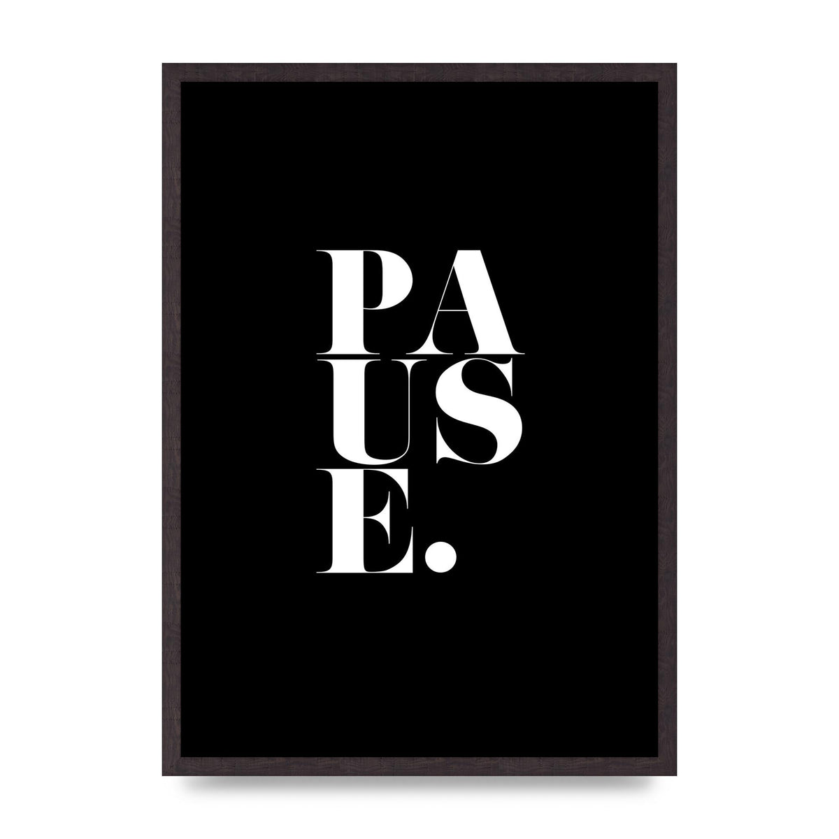 Pause" Printed Poster - A2 framed