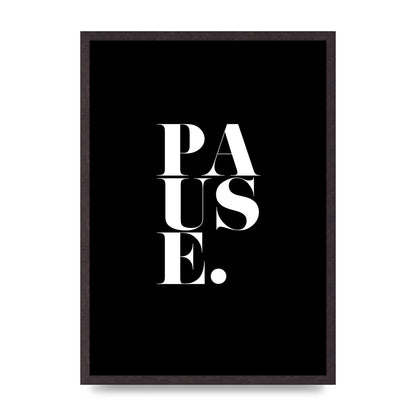 Pause" Printed Poster - A2 framed