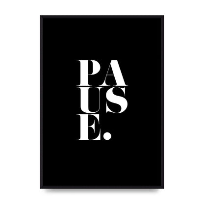 Pause" Printed Poster - A2 framed