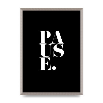 Pause" Printed Poster - A2 framed