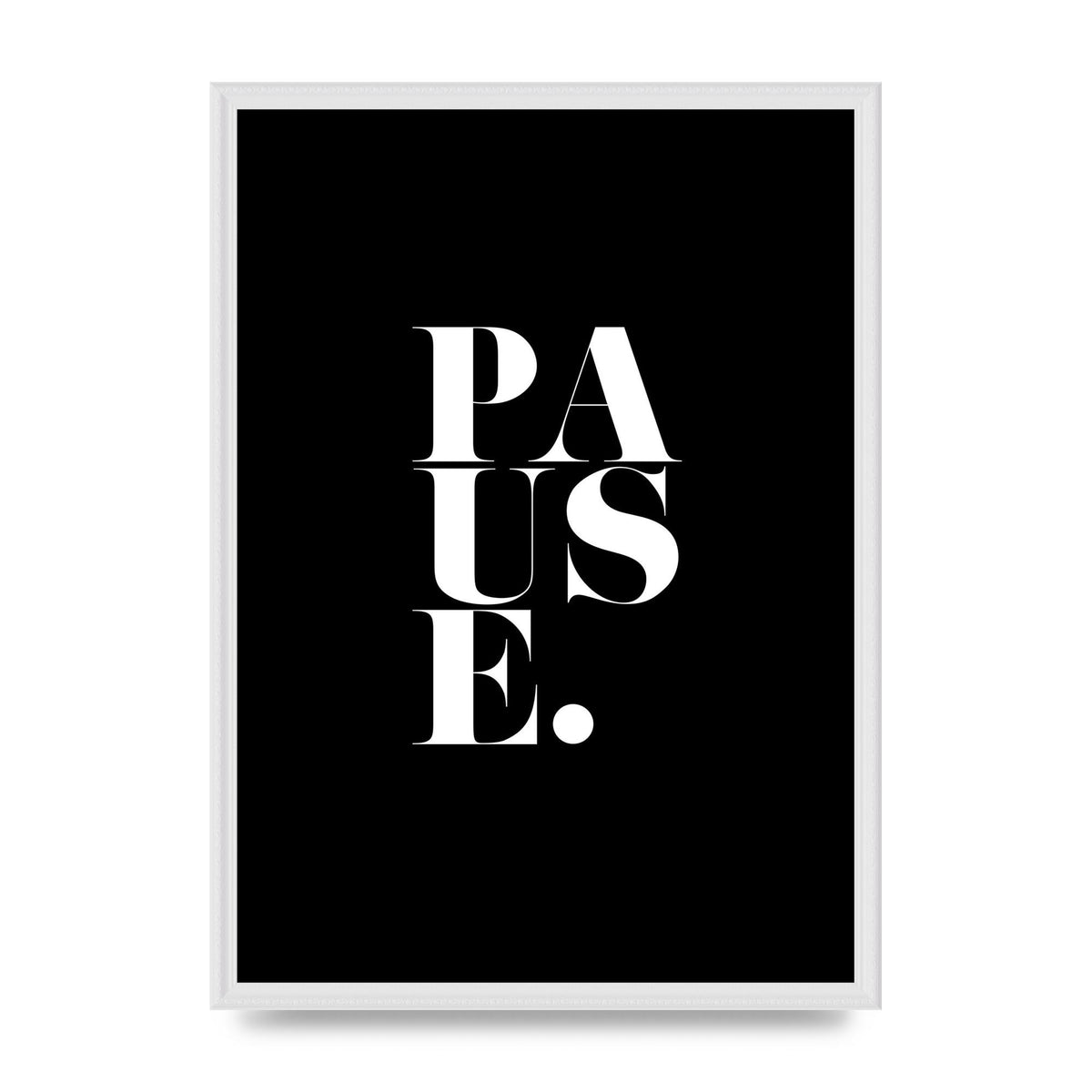 Pause" Printed Poster - A2 framed