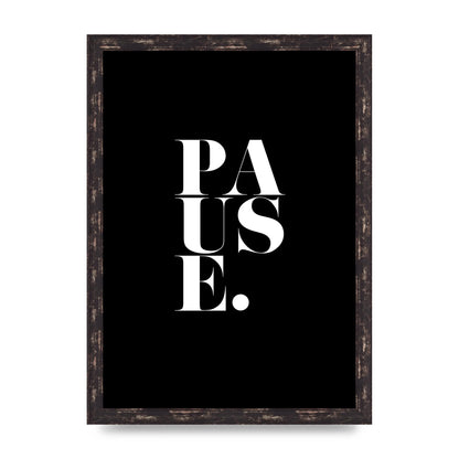Pause" Printed Poster - A3 framed