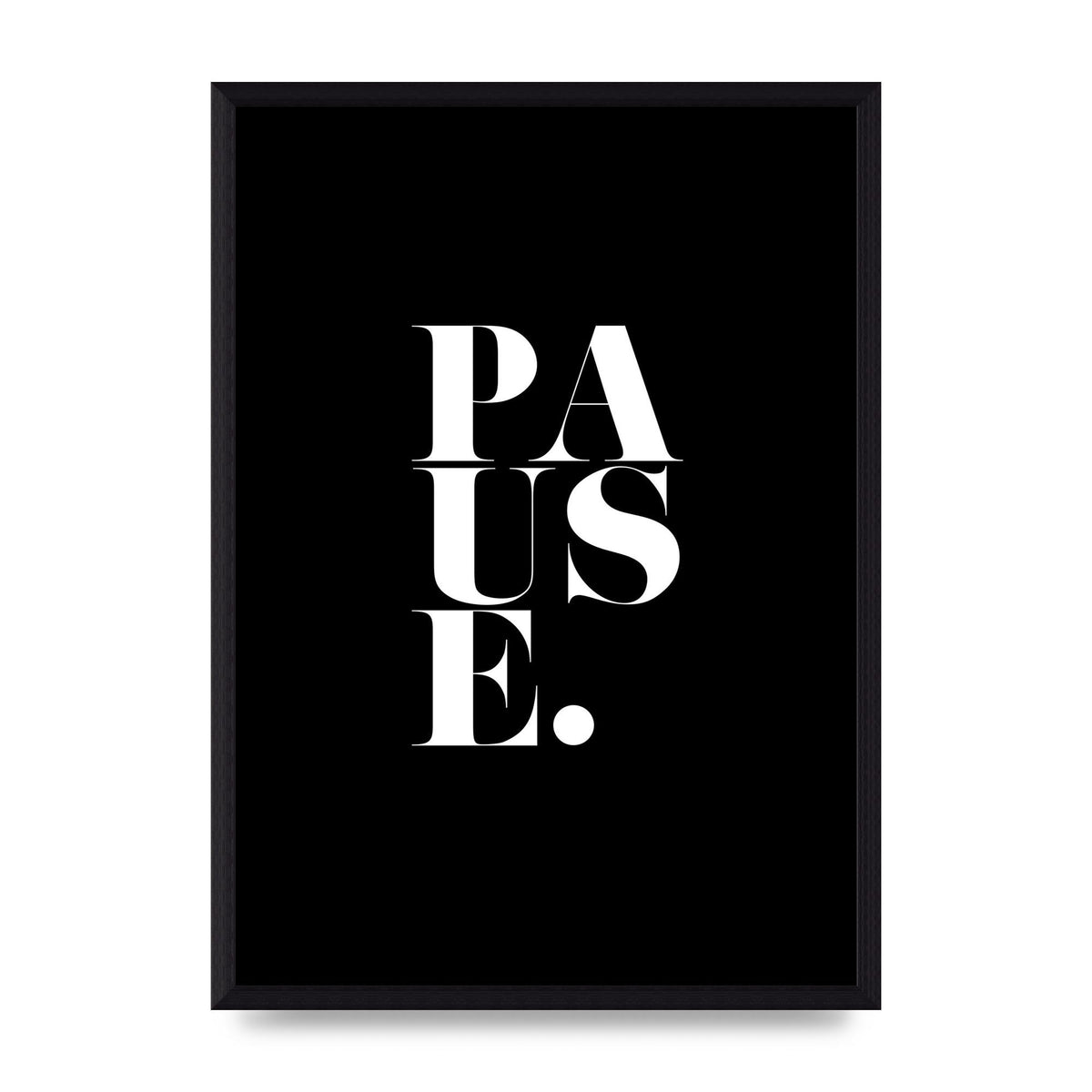 Pause" Printed Poster - A3 framed