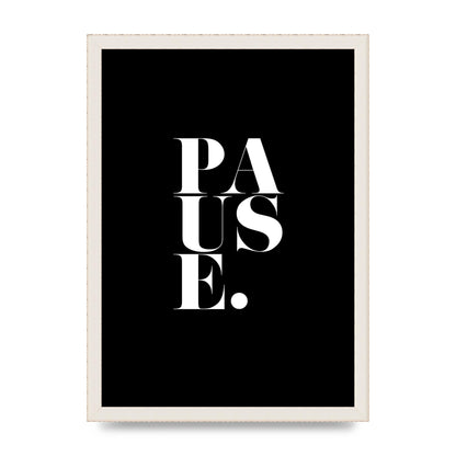Pause" Printed Poster - A3 framed