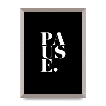 Pause" Printed Poster - A3 framed